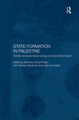 State Formation in Palestine: Viability and Governance during a Social Transformation de Inge Amundsen