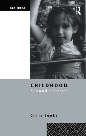 Childhood: Second edition de Chris Jenks