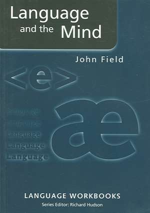 Language and the Mind de John Field