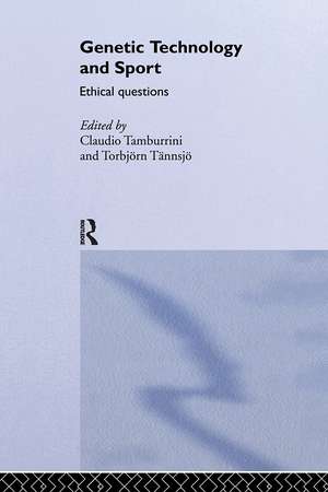 Genetic Technology and Sport: Ethical Questions de Claudio Tamburrini