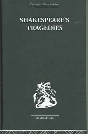 Shakespeare's Tragedies de G. B. Harrison