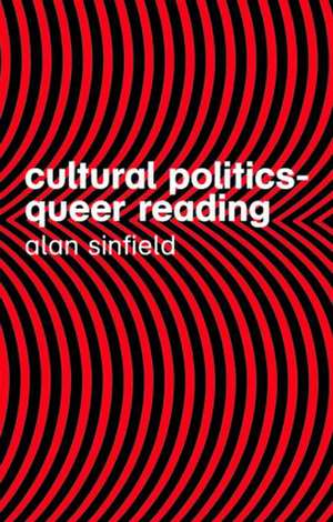 Cultural Politics - Queer Reading de Alan Sinfield