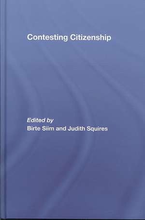 Contesting Citizenship de Birte Siim