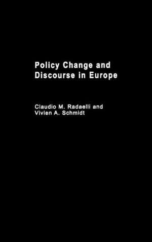 Policy Change & Discourse in Europe de Claudio M. Radaelli