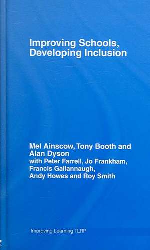Improving Schools, Developing Inclusion de Mel Ainscow