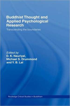 Buddhist Thought and Applied Psychological Research: Transcending the Boundaries de D.K. Nauriyal