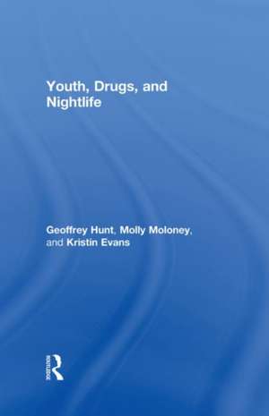 Youth, Drugs, and Nightlife de Geoffrey Hunt