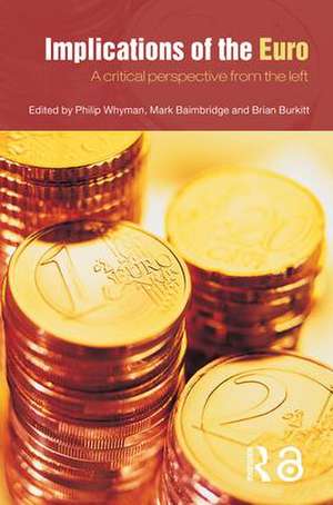 Implications of the Euro: A Critical Perspective from the Left de Mark Baimbridge