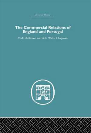 Commercial Relations of England and Portugal de A.B.W. Chapman