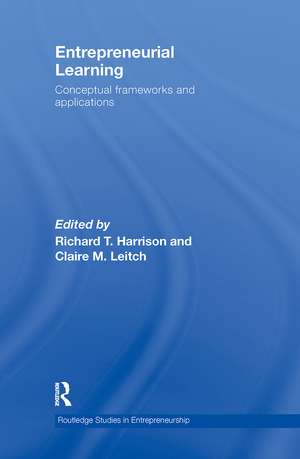 Entrepreneurial Learning: Conceptual Frameworks and Applications de Richard Harrison