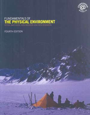 Fundamentals of the Physical Environment: Fourth Edition de Peter Smithson