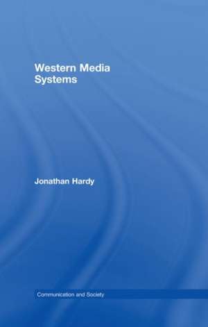 Western Media Systems de Jonathan Hardy