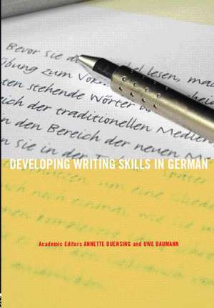 Developing Writing Skills in German de Annette Duensing