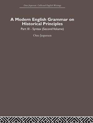 A Modern English Grammar on Historical Principles: Volume 3 de Otto Jespersen