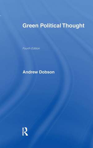 Green Political Thought de Andrew Dobson