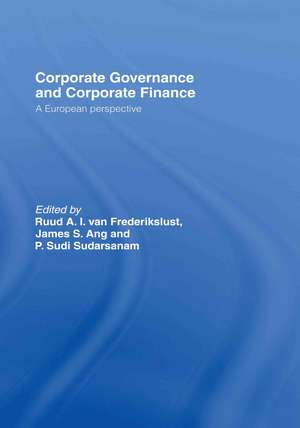 Corporate Governance and Corporate Finance: A European Perspective de Ruud A.I. van Frederikslust