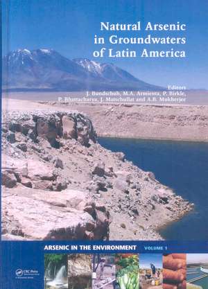 Natural Arsenic in Groundwaters of Latin America de Jochen Bundschuh