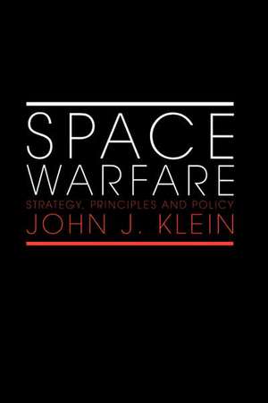 Space Warfare de John J Klein
