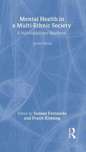 Mental Health in a Multi-Ethnic Society: A Multidisciplinary Handbook de Dr Suman Fernando