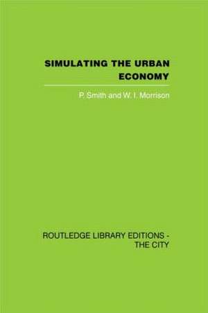 Simulating the Urban Economy: Experiments with input-output techniques de P. Smith