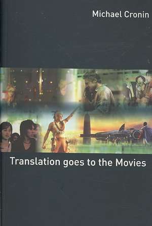 Translation goes to the Movies de Michael Cronin