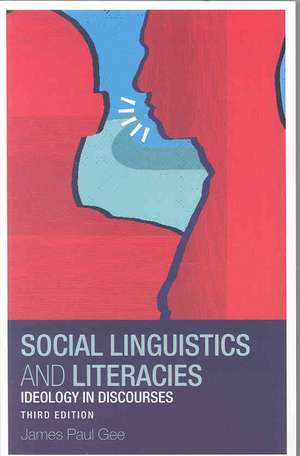 Social Linguistics and Literacies: Ideology in Discourses de James Gee