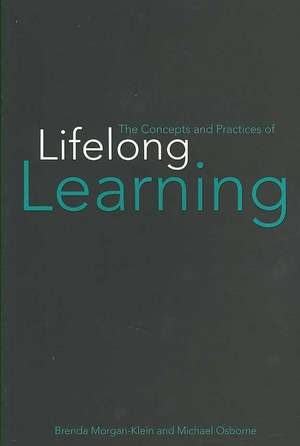 The Concepts and Practices of Lifelong Learning de Brenda Morgan-Klein