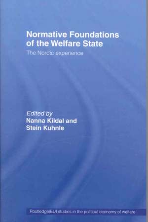 Normative Foundations of the Welfare State: The Nordic Experience de Nanna Kildal