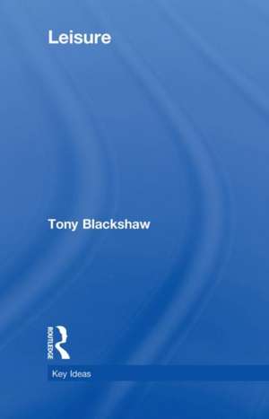 Leisure de Tony Blackshaw