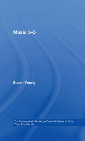 Music 3-5 de Susan Young