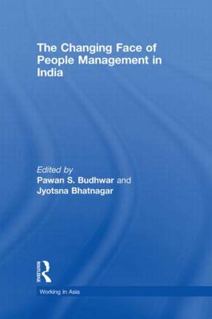 The Changing Face of People Management in India de Pawan S. Budhwar