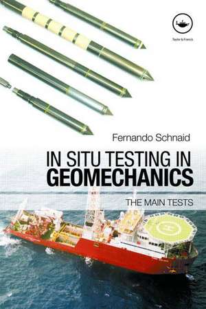 In Situ Testing in Geomechanics: The Main Tests de Fernando Schnaid