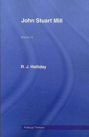 John Stuart Mill de R J Halliday