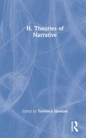 H. Theories of Narrative de Terrence Hawkes