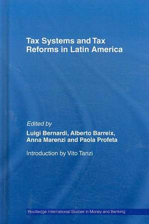 Tax Systems and Tax Reforms in Latin America de Luigi Bernardi