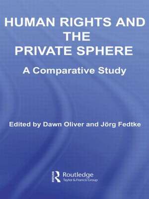 Human Rights and the Private Sphere: A Comparative Study de Jorg Fedtke