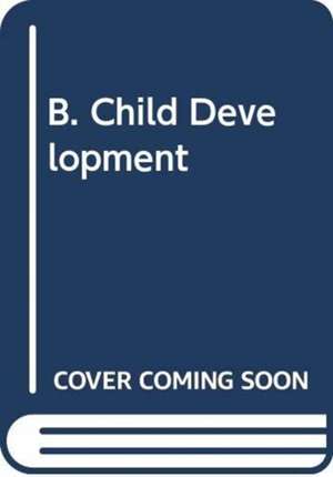 B. Child Development de Various