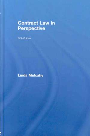 Contract Law in Perspective de Linda Mulcahy