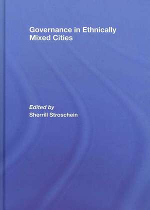 Governance in Ethnically Mixed Cities de Strosc Sherrill