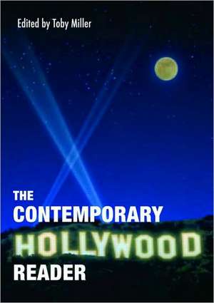 The Contemporary Hollywood Reader de Toby Miller