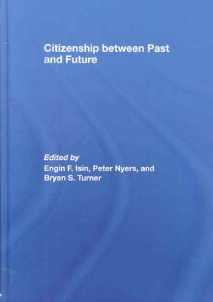 Citizenship between Past and Future de Engin F. Isin