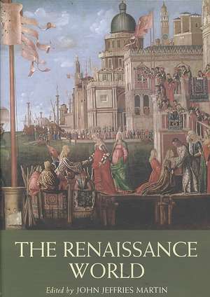 The Renaissance World de John Jeffries Martin