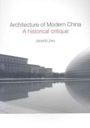 Architecture of Modern China: A Historical Critique de Jianfei Zhu