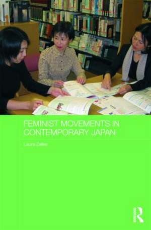 Feminist Movements in Contemporary Japan de Laura Dales