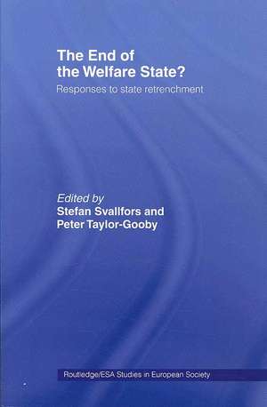 The End of the Welfare State?: Responses to State Retrenchment de Stefan Svallfors