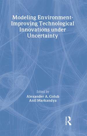 Modeling Environment-Improving Technological Innovations under Uncertainty de Alexander Golub