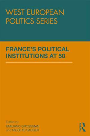 France’s Political Institutions at 50 de Emiliano Grossman