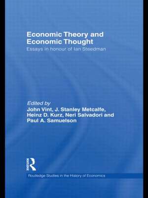 Economic Theory and Economic Thought: Essays in honour of Ian Steedman de John Vint