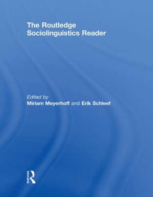 The Routledge Sociolinguistics Reader de Miriam Meyerhoff