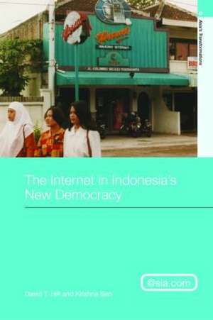 The Internet in Indonesia's New Democracy de David T. Hill